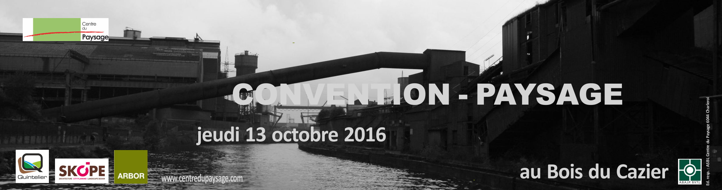 CONVENTION - PAYSAGE 13 octobre 2016 au Bois du Cazier (Marcinelle)  